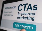 Why Call To Actions (CTAs) Are More Important Than Ever in Pharma Marketing Pharma marketer analyzing CTA metrics on a digital dashboard.